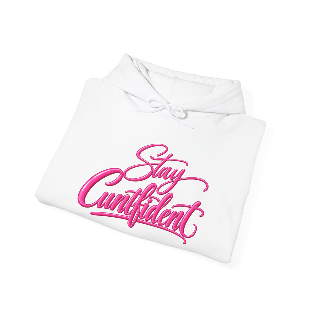 Stay Cuntfident Unisex Hoodie