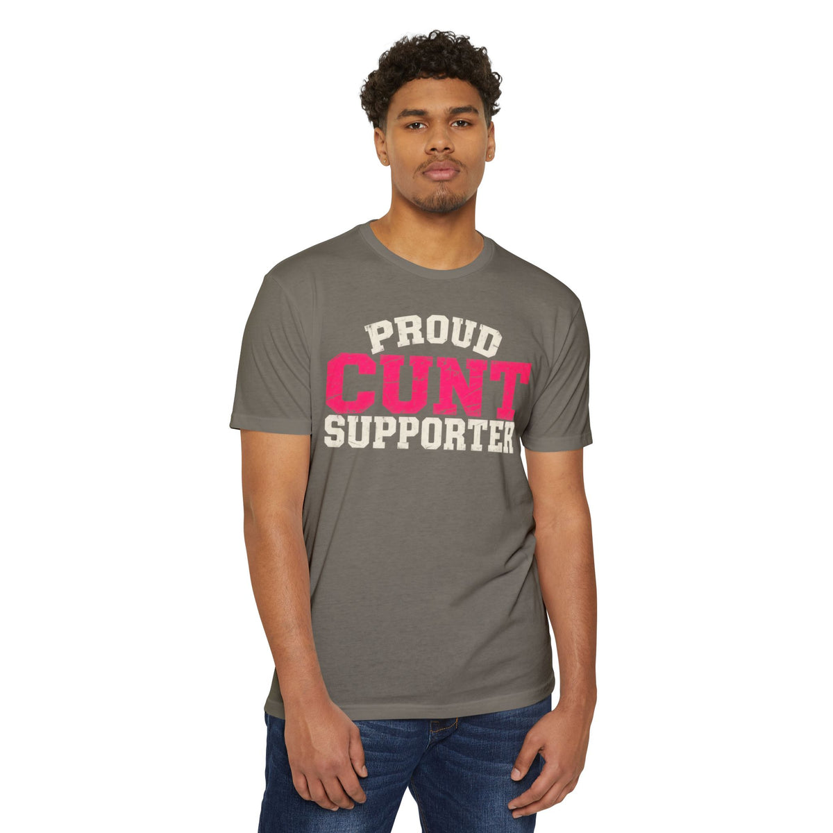 Proud Cunt Supporter Unisex Tee | Cunthia & Friends