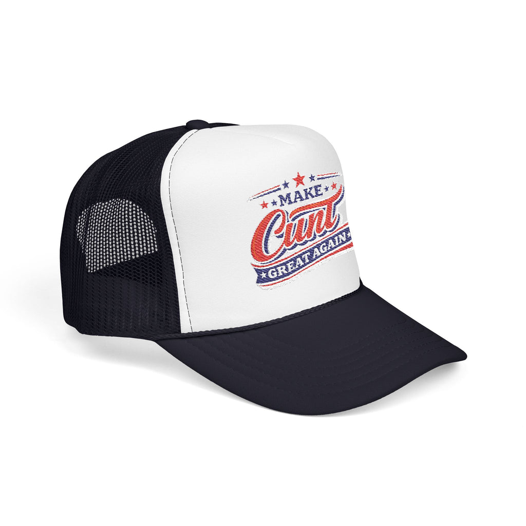 Make Cunt Great Again™ Trucker Hat