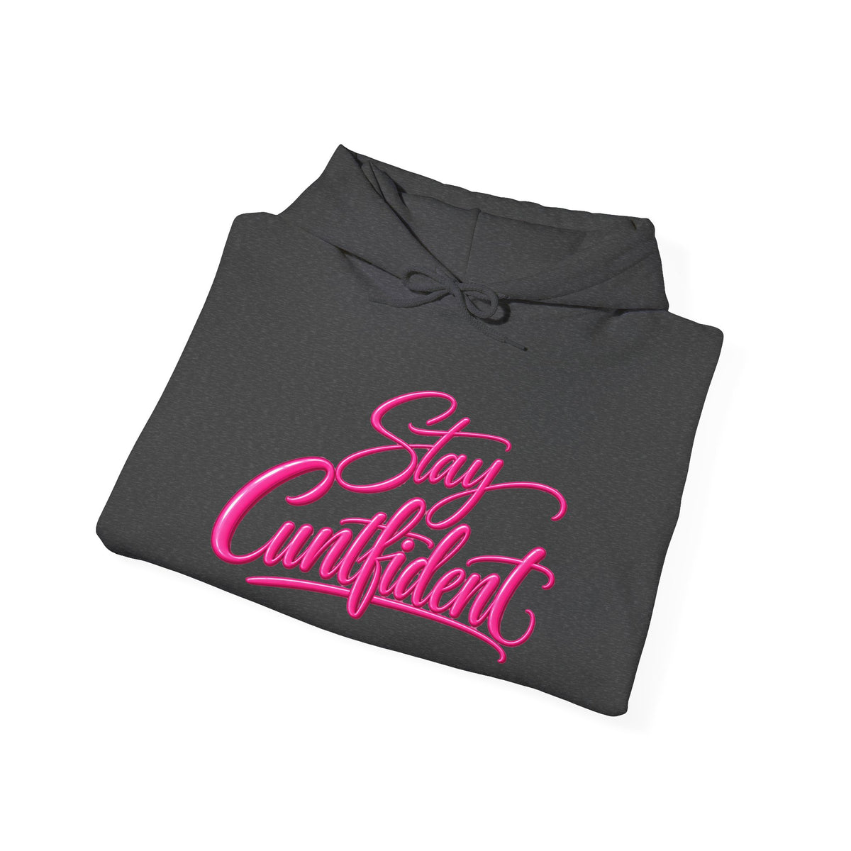 Stay Cuntfident Unisex Hoodie