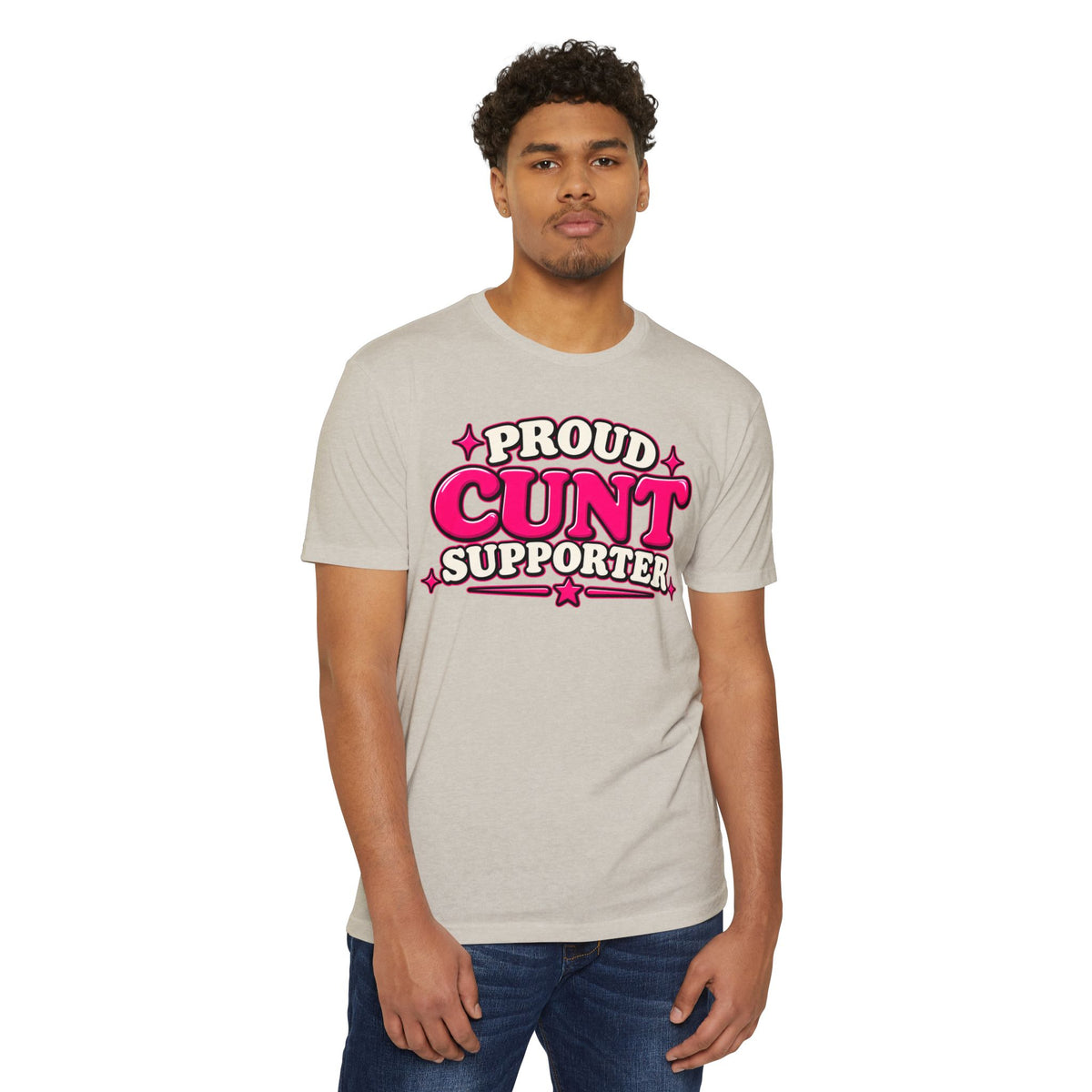 Proud Cunt Supporter Unisex Tee | Cunthia & Friends