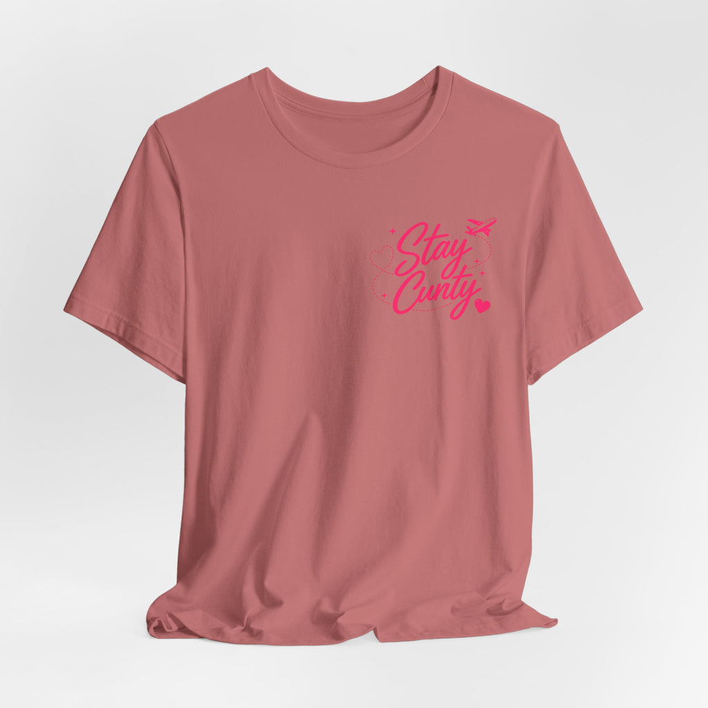 Cuntbrations™ Stay Cunty™ Girls Trip Tee
