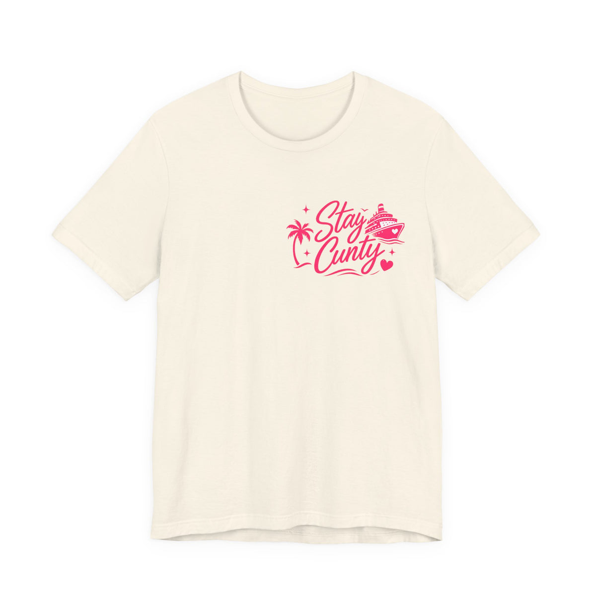 Cuntbrations™ Stay Cunty™ Girls Cruise Tee