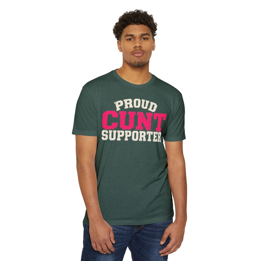 Proud Cunt Supporter Unisex Tee | Cunthia & Friends