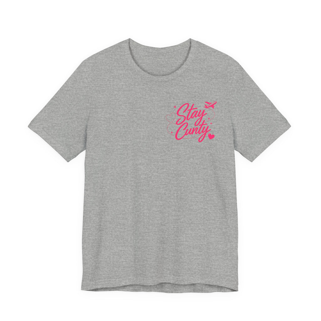 Cuntbrations™ Stay Cunty™ Girls Trip Tee