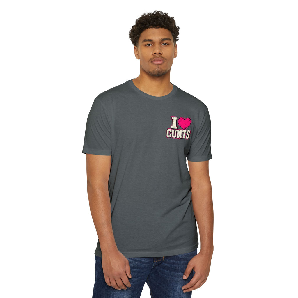 Real Men Respect Cunts Unisex Tee