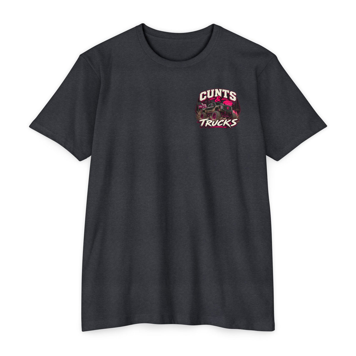 Cunts & Trucks™ Unisex Tee