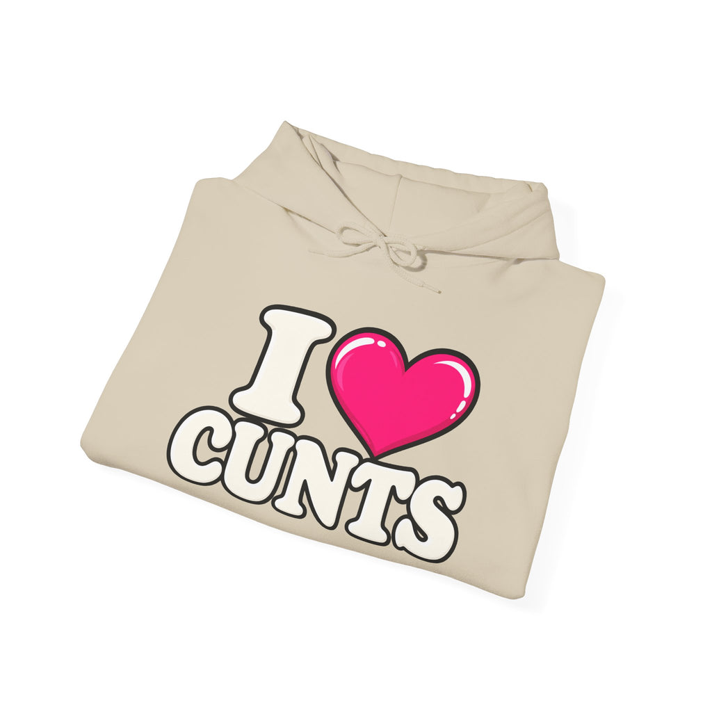 I ❤️ CUNTS™ Unisex Hoodie