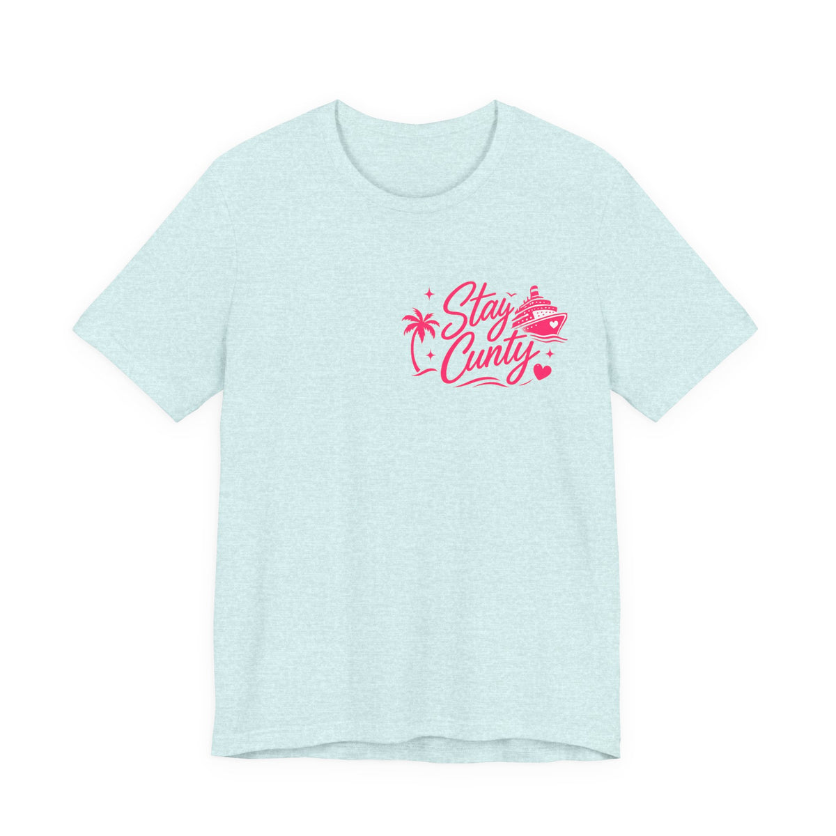Cuntbrations™ Stay Cunty™ Girls Cruise Tee