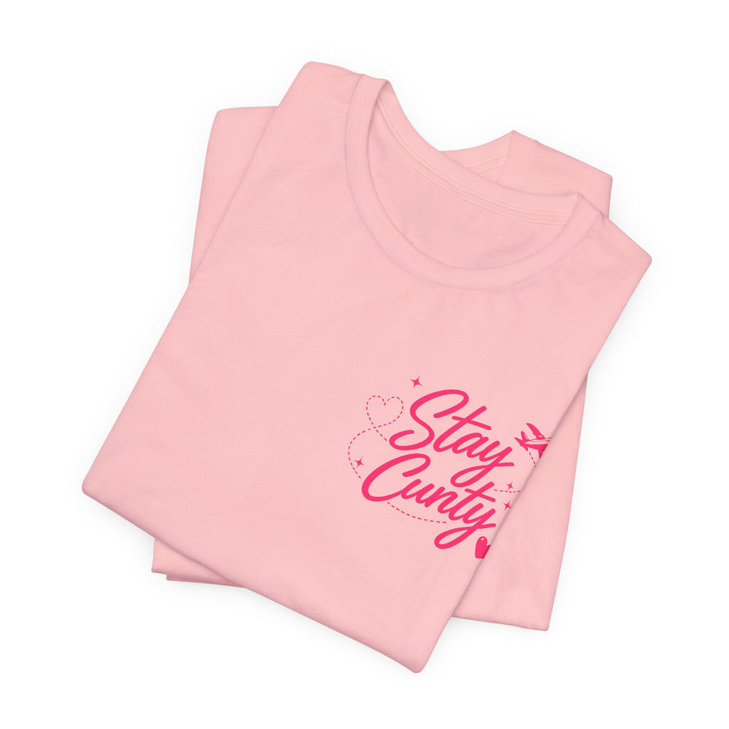 Cuntbrations™ Stay Cunty™ Girls Trip Tee